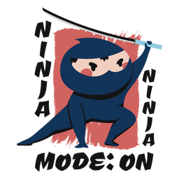 Design PNG E SVG De Ninja De Desenho Animado Segurando Uma Espada Com As  Palavras Modo Ninja Ativadas Para Camisetas