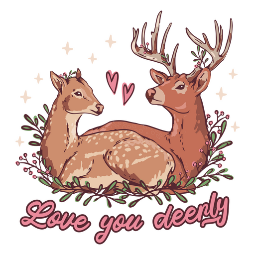 Two deer with the words love you dearly PNG Design