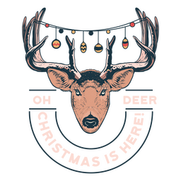 Oh Deer Christmas Is Here Illustration PNG & SVG Design For T-Shirts