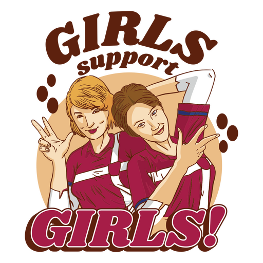Girls support girls sports PNG Design