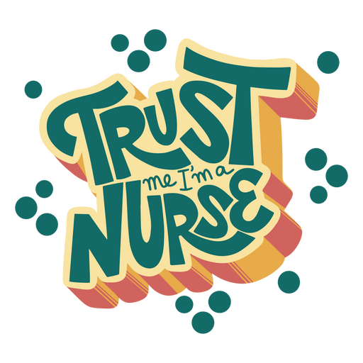 Vertrauen Sie mir, ich bin Krankenschwester PNG-Design