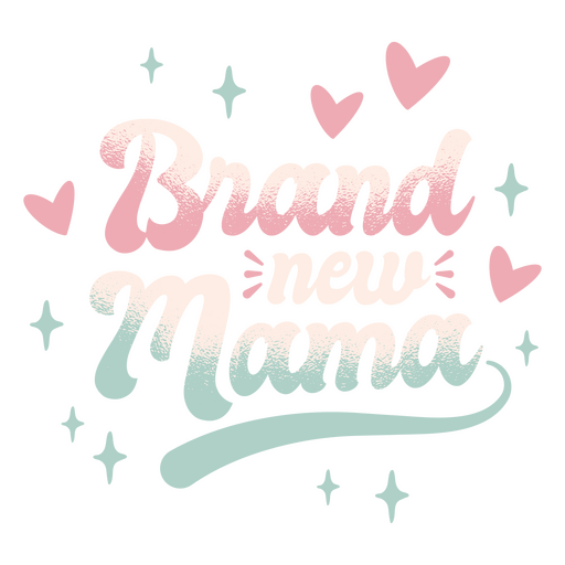 Brand new mama lettering PNG Design