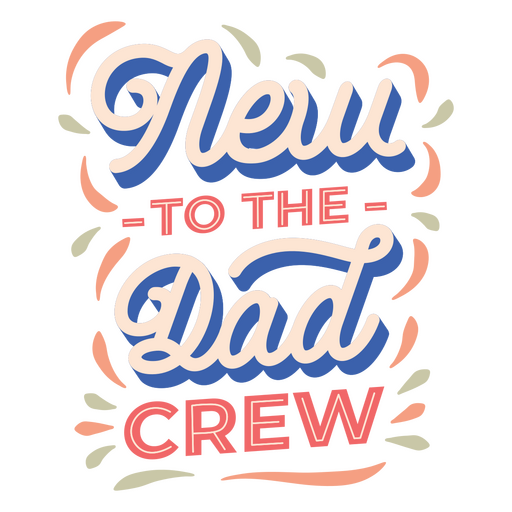 New to the dad crew PNG Design