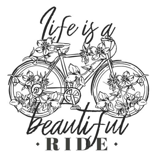 Life is a beautiful ride bicycle PNG Design
