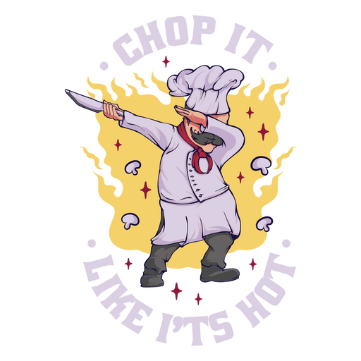 Chop it like it's hot PNG Design