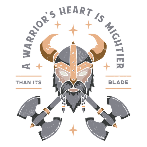 Warrior's heart is greater than axes PNG Design