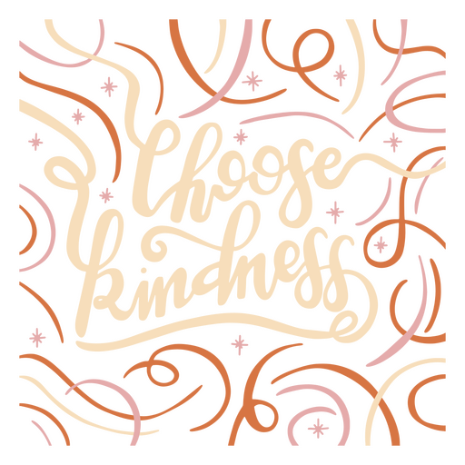 Choose kindness lettering square design PNG Design