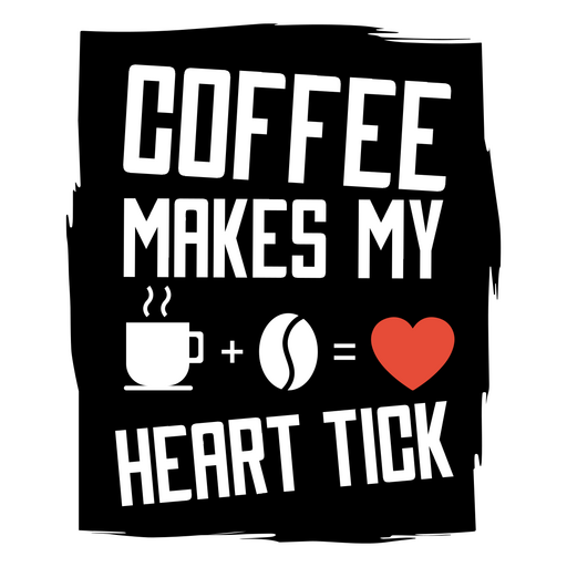 El café hace latir mi corazón Diseño PNG