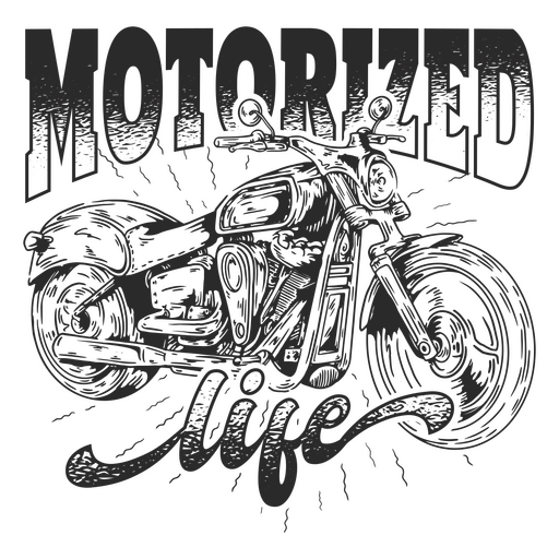 Motorized life t - shirt PNG Design
