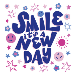 Smile it's a new day quote lettering PNG Design