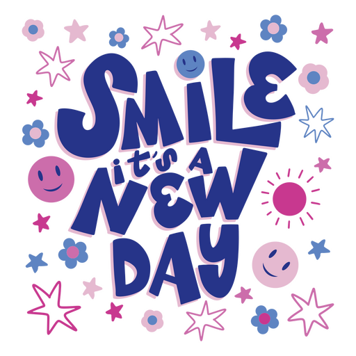 Smile it's a new day quote lettering PNG Design