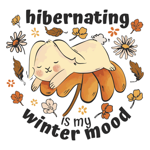 Winter mood bunny cottage core cute quote badge PNG Design