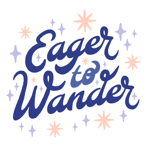 Eager to wander travel quote lettering