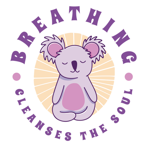 Breathing cleanses the soul cute yoga koala quote badge PNG Design