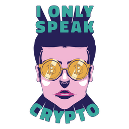I only speak crypto finances quote badge Transparent PNG