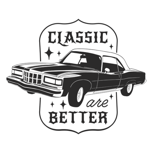 Classic cars are better PNG Design