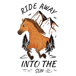 Ride away into the sun horse quote badge PNG Design Transparent PNG