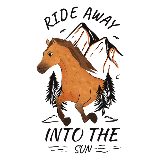 Ride away into the sun horse quote badge PNG Design