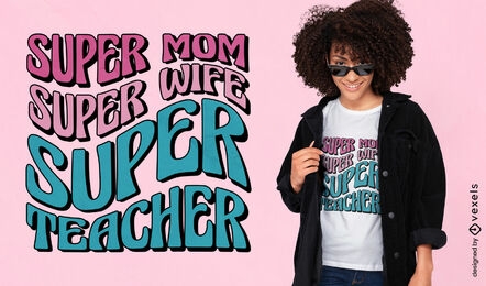Super teacher quotes t-shirt design