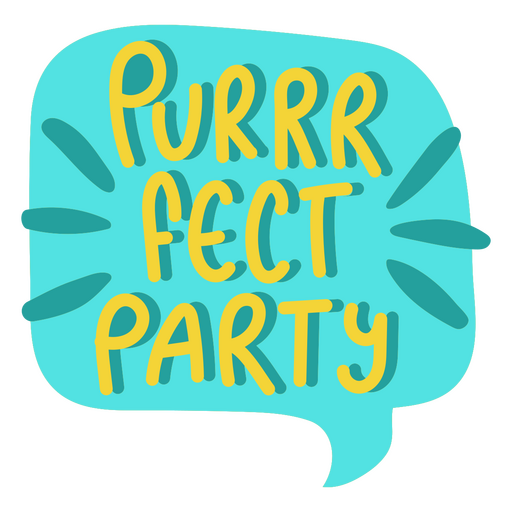 Sprechblase mit den Worten Purrfect Party PNG-Design