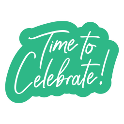 Hora de celebrar la cita de cumpleaños recortada Diseño PNG