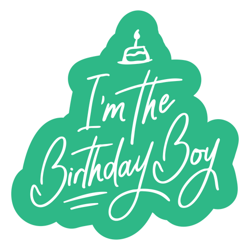 I'm the birthday boy quote cut out PNG Design