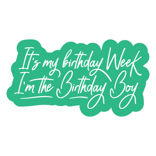 Birthday week quote cut out PNG Design