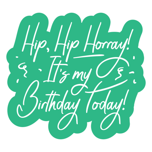 It's my birthday quote cut out PNG Design