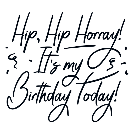 It's my birthday quote lettering PNG Design