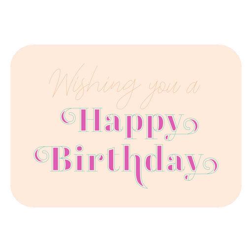 Wishing you a happy birthday quote badge PNG Design