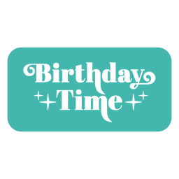 Distintivo de citação de hora de aniversário cortado Desenho PNG