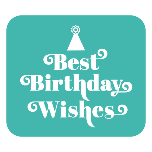 Best birthday wishes quote badge cut out PNG Design
