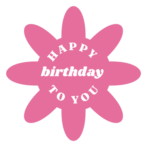 Happy birthday to you quote badge cut out PNG Design