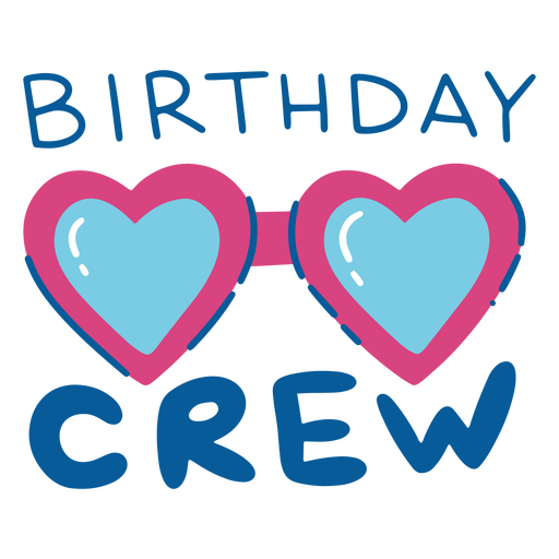 Blaue und rosa Sonnenbrille mit der Aufschrift ?Birthday Crew?. PNG-Design
