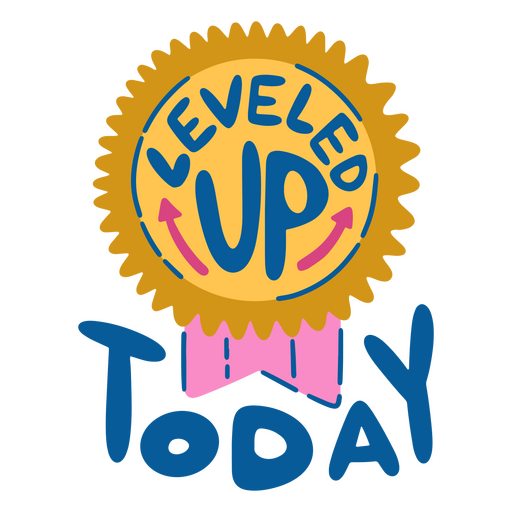 Leveled up today logo PNG Design