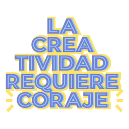 Citação espanhola de artista de coragem criativa Desenho PNG