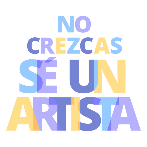 Be an artist spanish quote PNG Design