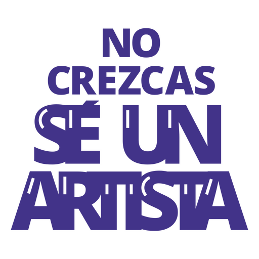 Be an artist spanish quote cut out PNG Design