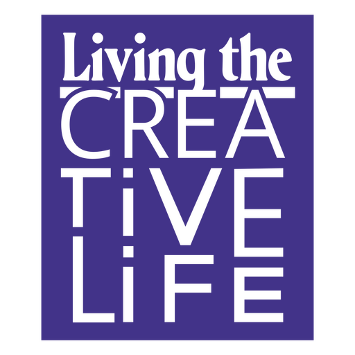 Creative life artist quote cut out