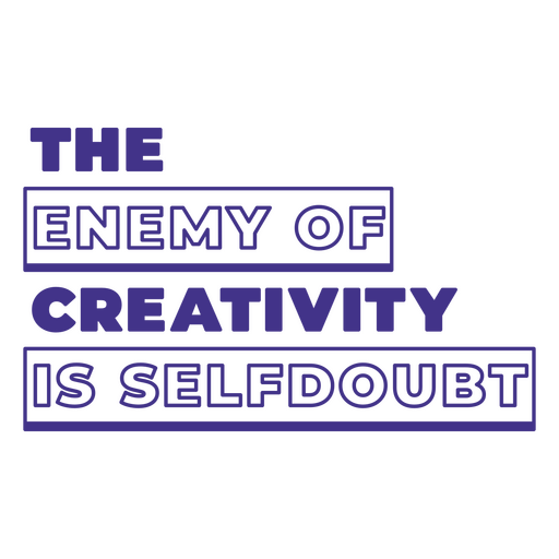 Selfdoubt creativity artist quote cut out PNG Design