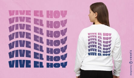 Vive el hoy spanish quote t-shirt design