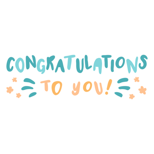 Congratulations to you cordiality sentiment quote PNG Design