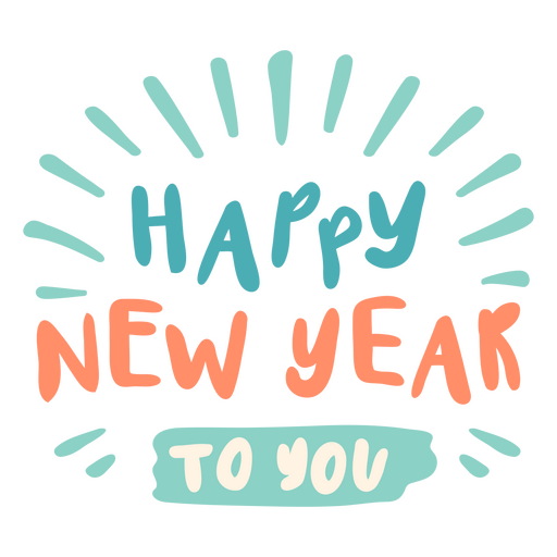 Happy New Year to you cordiality sentiment quote PNG Design