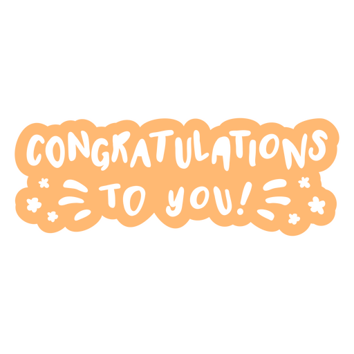 Congratulations to you cordiality sentiment quote cut out PNG Design