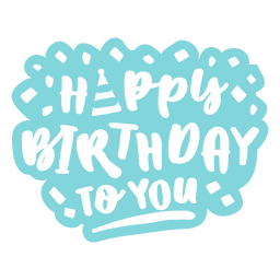 Feliz cumpleaños a ti cita de sentimiento de cordialidad recortada Diseño PNG