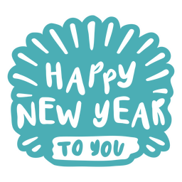 Happy New Year to you cordiality sentiment quote cut out PNG Design