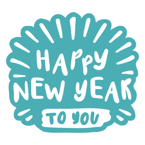 Happy New Year to you cordiality sentiment quote cut out PNG Design