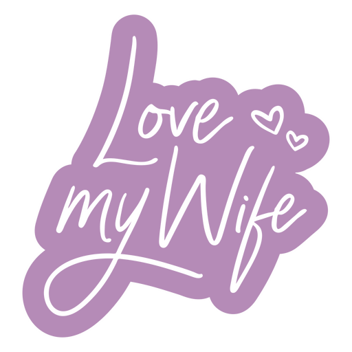 Love my wife wedding quote cut out PNG Design