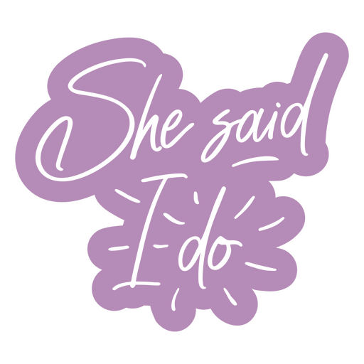 She said I do wedding quote cut out PNG Design