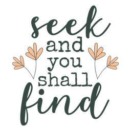 Seek And You Shall Find PNG & SVG Design For T-Shirts